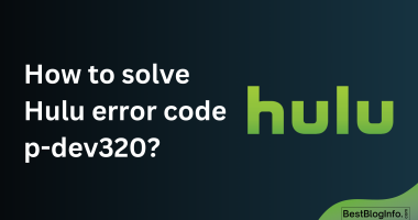 How to solve Hulu error code p-dev320