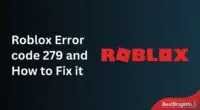 Roblox Error code 279 and How to Fix it