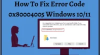 How to Fix Error Code 0x80004005 Windows 1